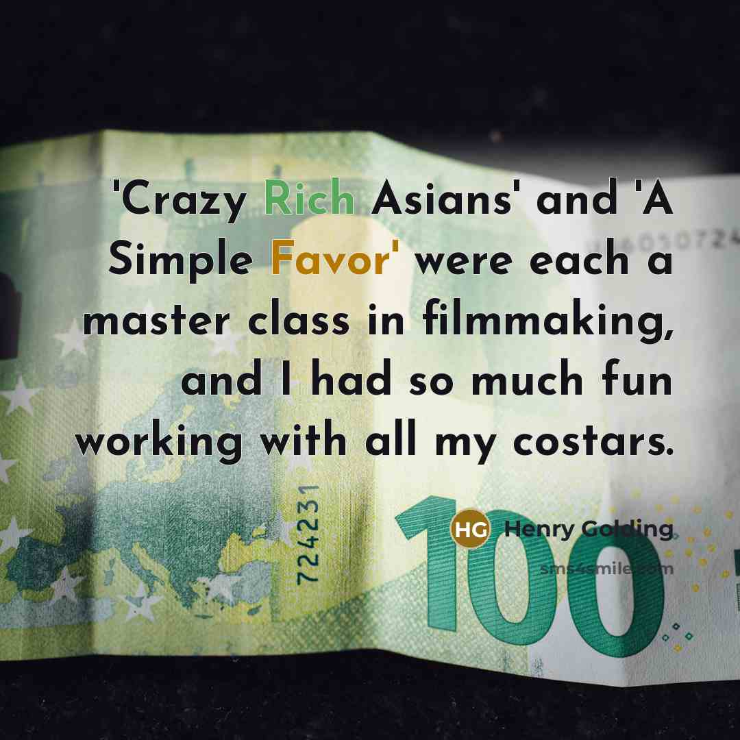 “'Crazy Rich Asians' and 'A Simple Favor' were each a…” quote by Henry Golding