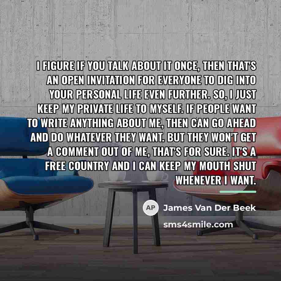 “I figure if you talk about it once, then that's…” quote by James Van Der Beek