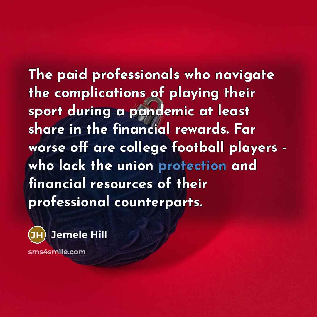 “The paid professionals who navigate the complications of playing their…” quote by Jemele Hill