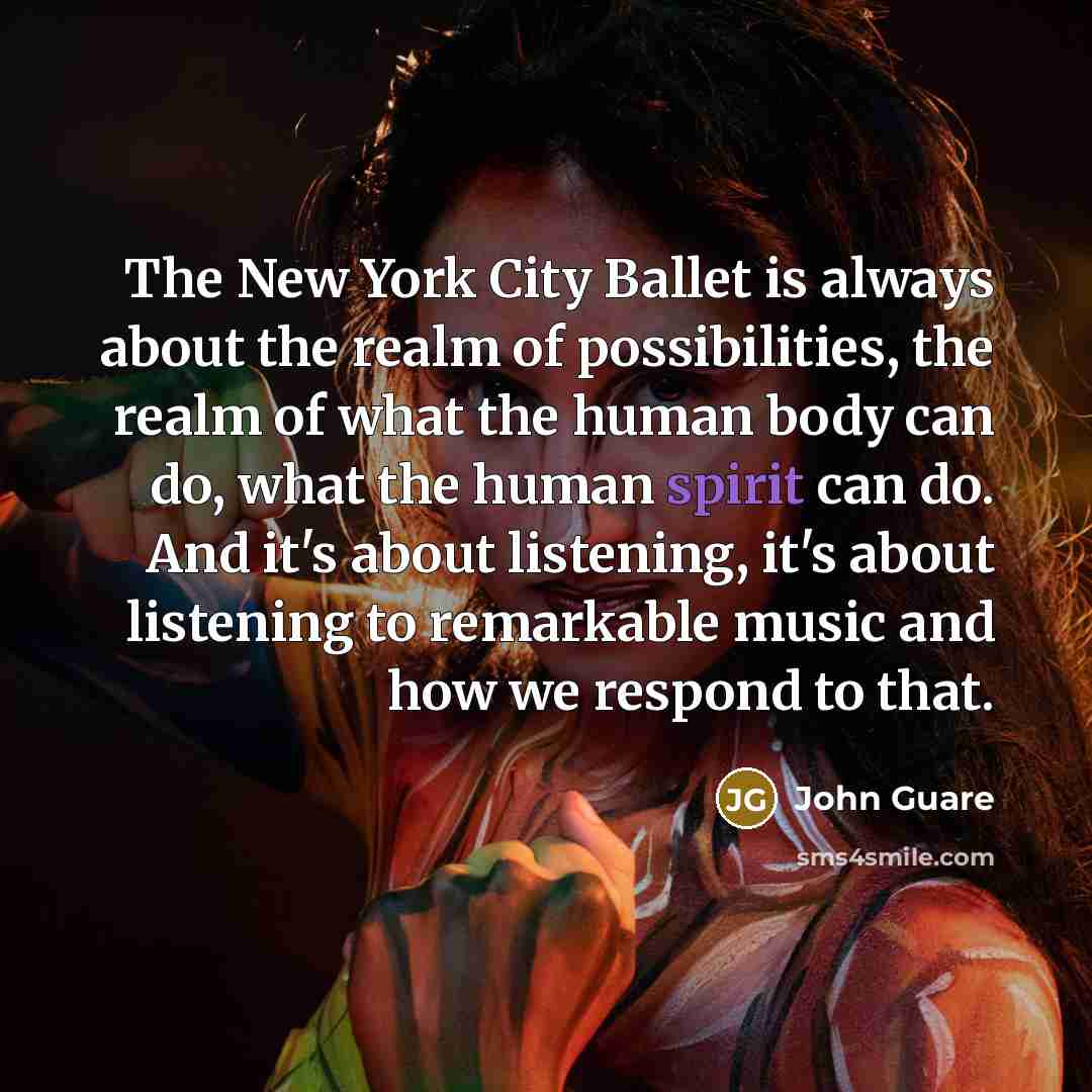 “The New York City Ballet is always about the realm…” quote by John Guare