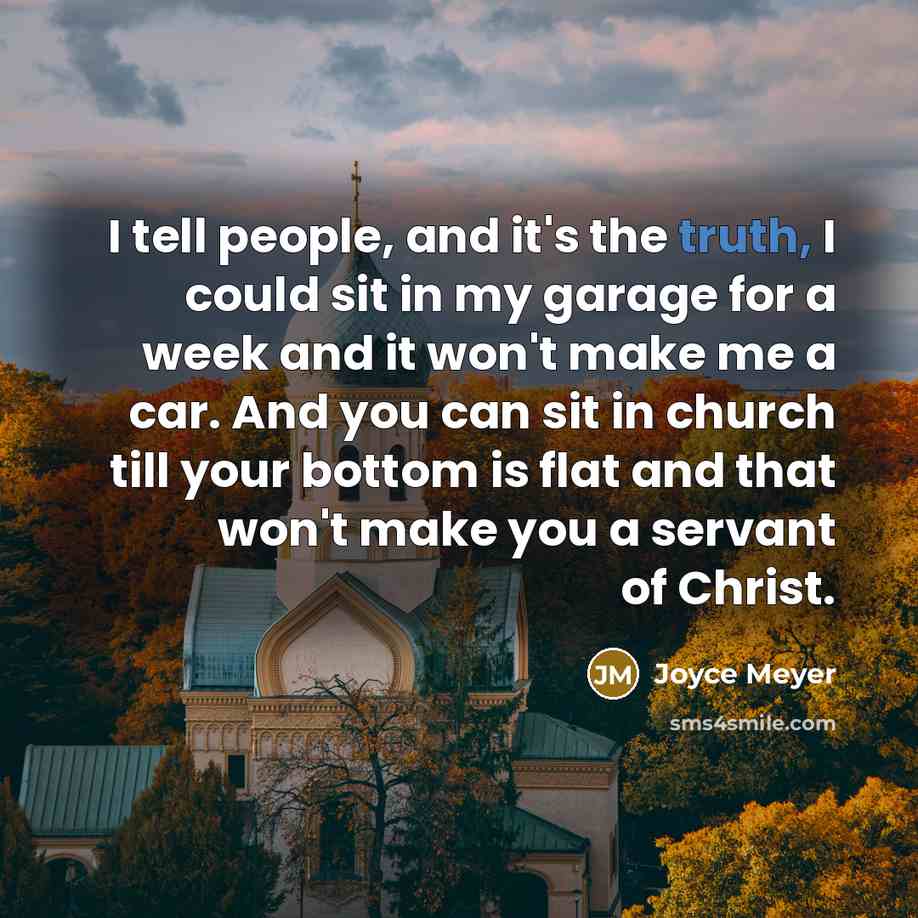 “I tell people, and it's the truth, I could sit…” quote by Joyce Meyer
