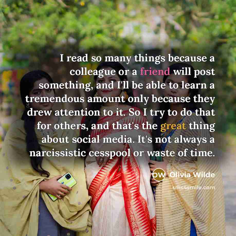 “I read so many things because a colleague or a…” quote by Olivia Wilde