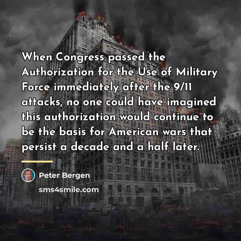 “When Congress passed the Authorization for the Use of Military…” quote by Peter Bergen