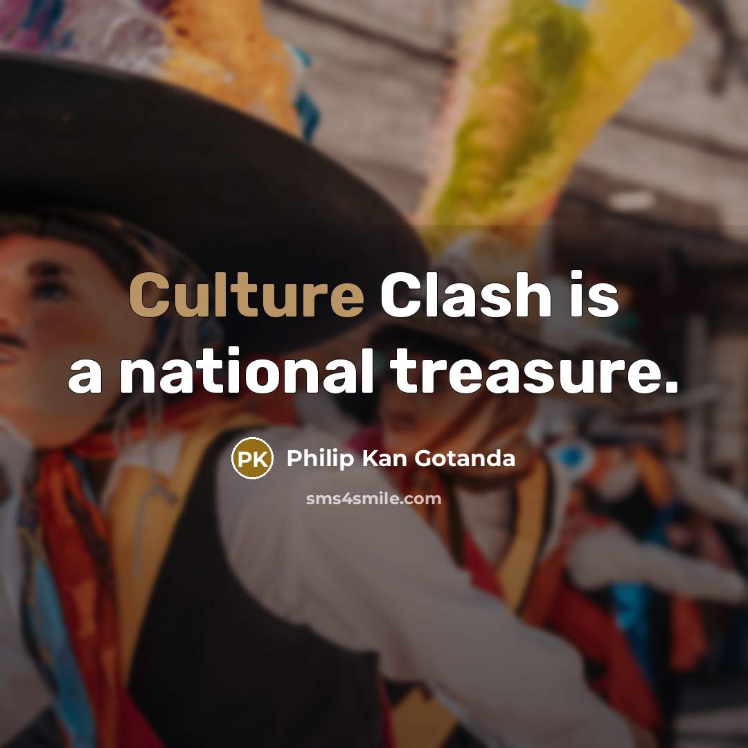 “Culture Clash is a national treasure.…” quote by Philip Kan Gotanda