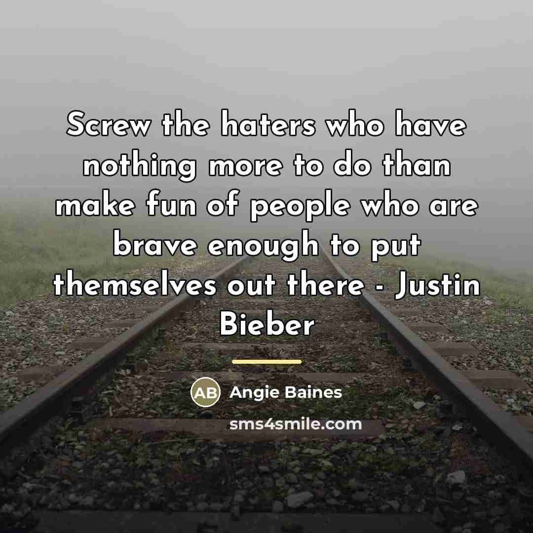 “Screw the haters who have nothing more to do than…” quote by Angie Baines
