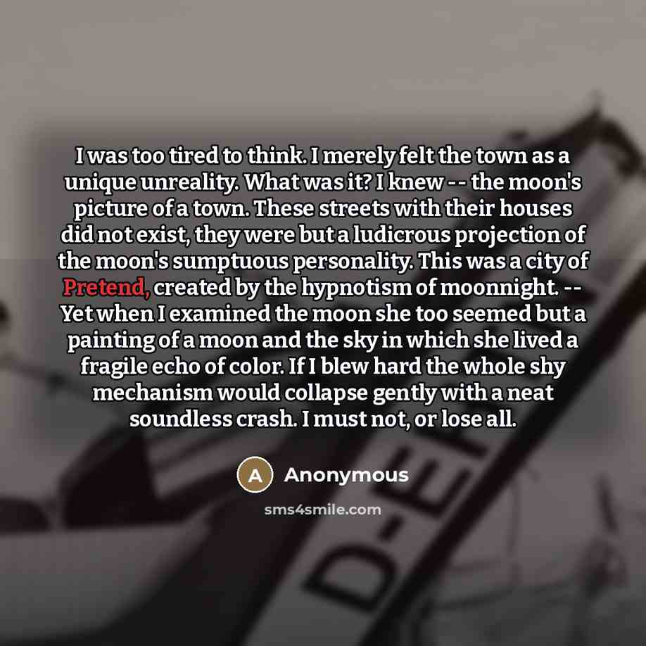 “I was too tired to think. I merely felt the…” quote by Anonymous