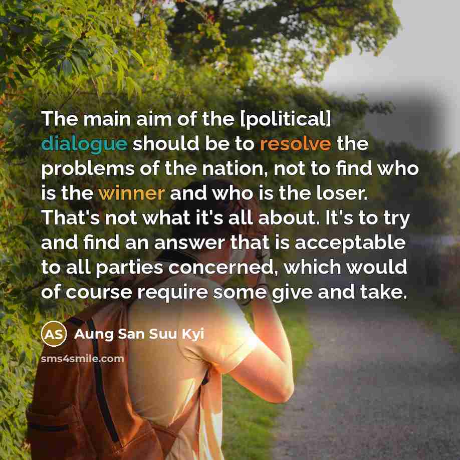 “The main aim of the [political] dialogue should be to…” quote by Aung San Suu Kyi