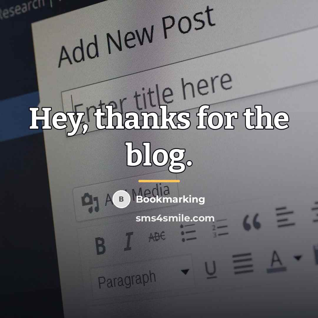 “Hey, thanks for the blog.…” quote by Bookmarking