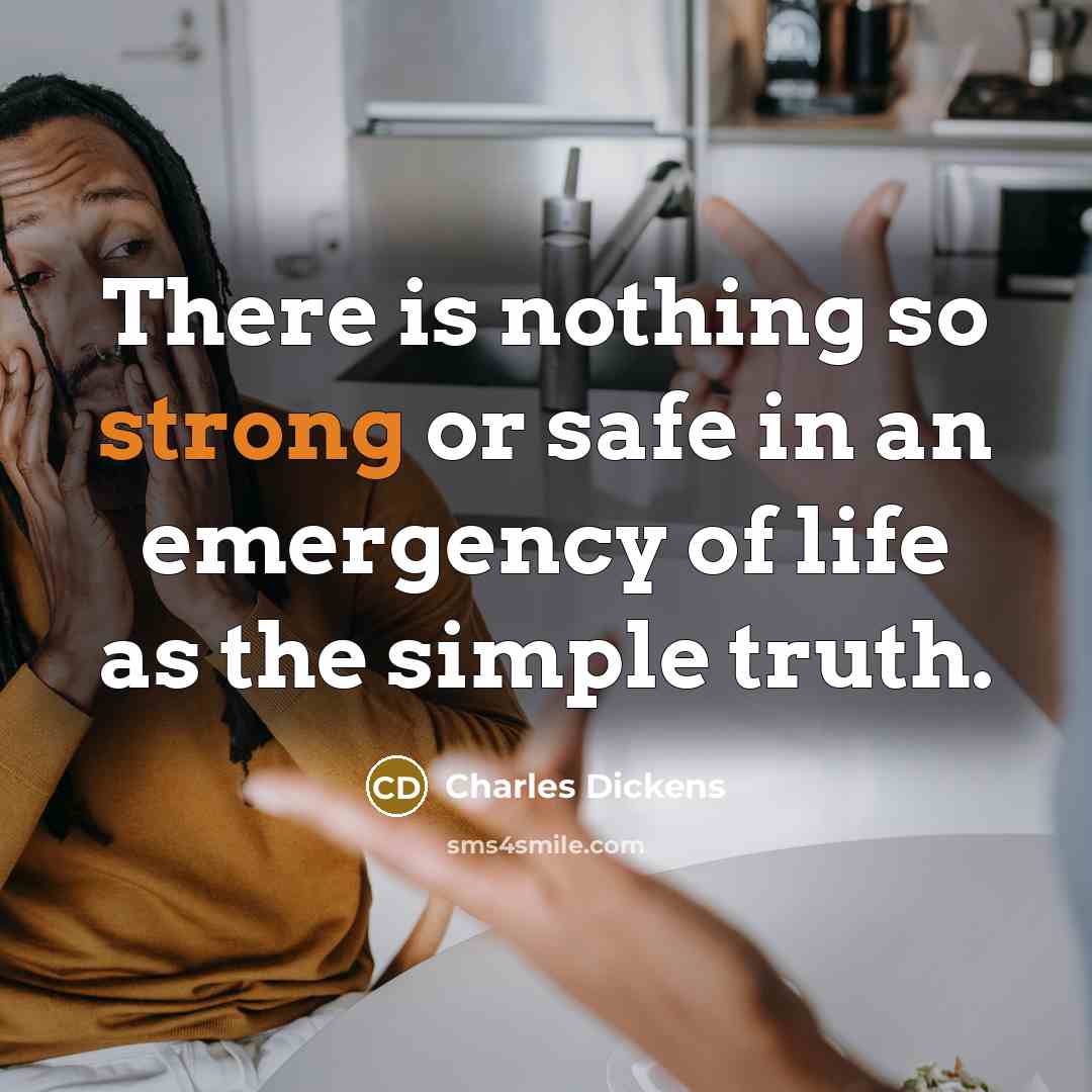 “There is nothing so strong or safe in an emergency…” quote by Charles Dickens