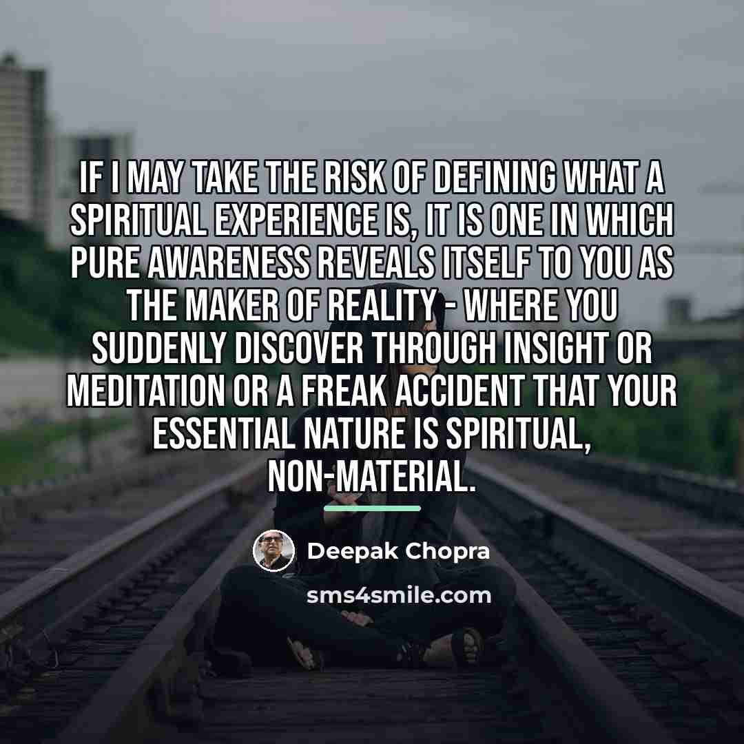 “If I may take the risk of defining what a…” quote by Deepak Chopra