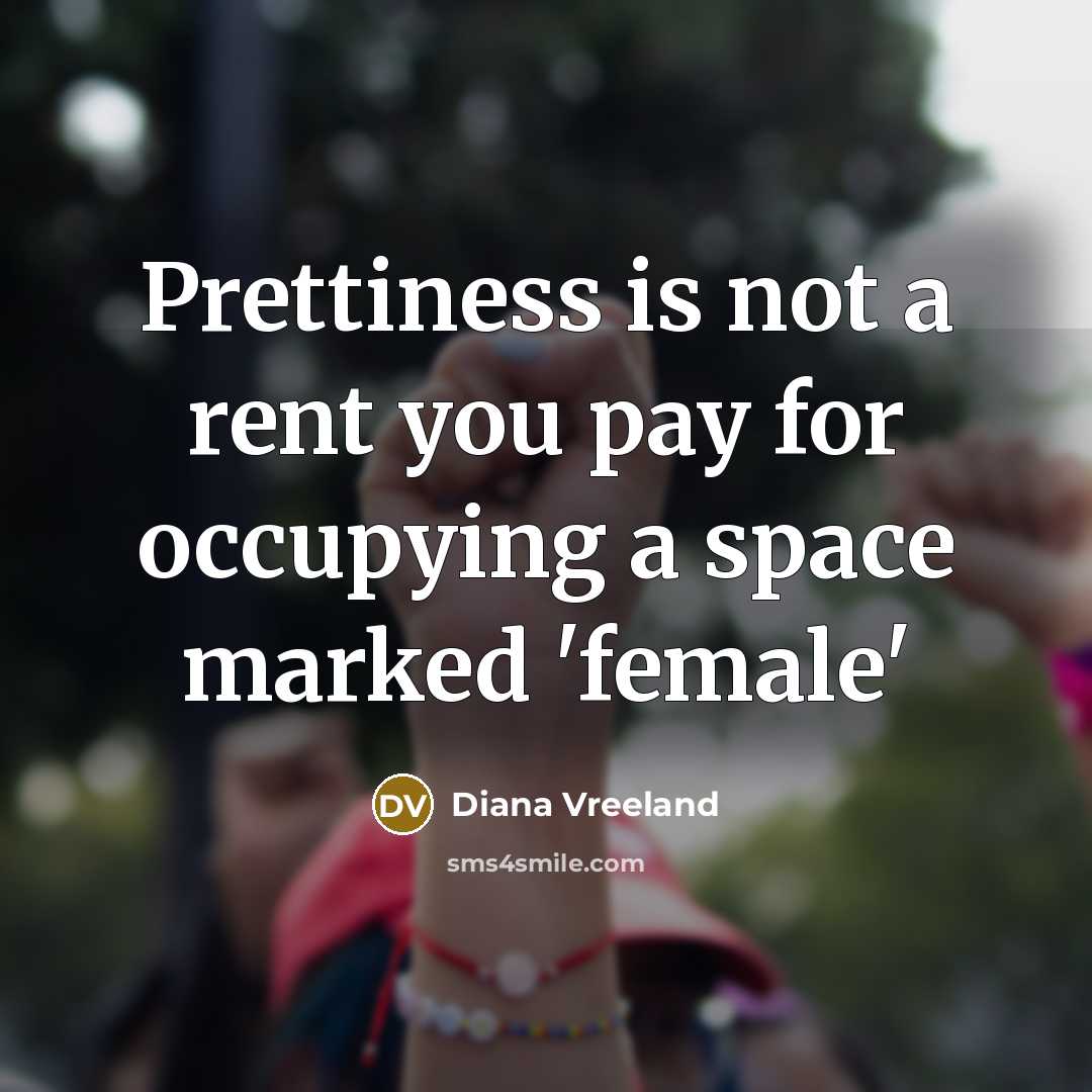 “Prettiness is not a rent you pay for occupying a…” quote by Diana Vreeland