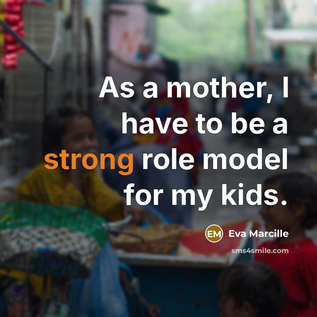 “As a mother, I have to be a strong role…” quote by Eva Marcille