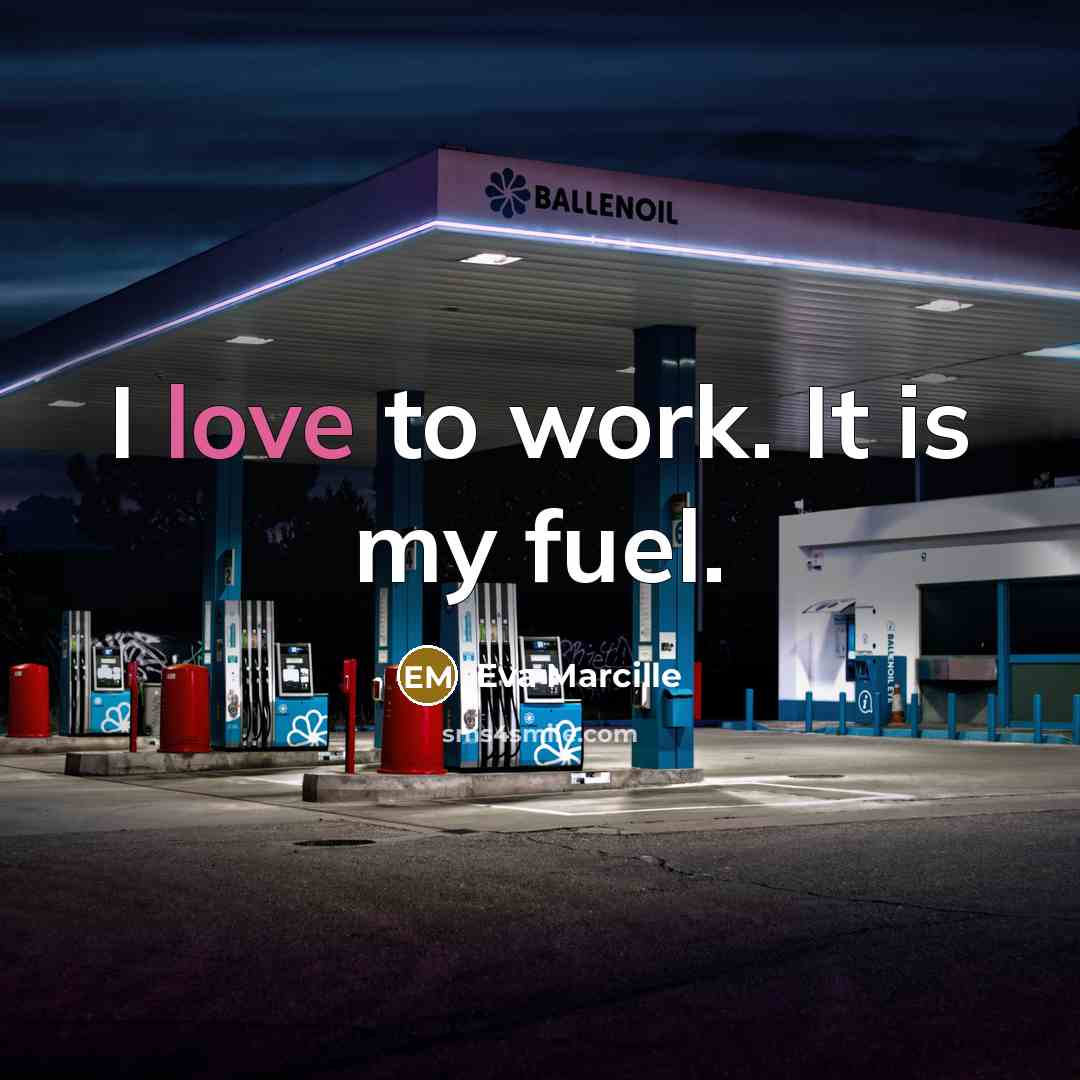 “I love to work. It is my fuel.…” quote by Eva Marcille