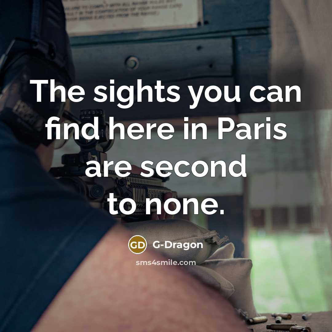 “The sights you can find here in Paris are second…” quote by G-Dragon