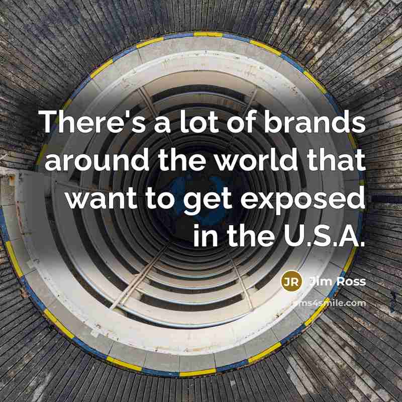 “There's a lot of brands around the world that want…” quote by Jim Ross