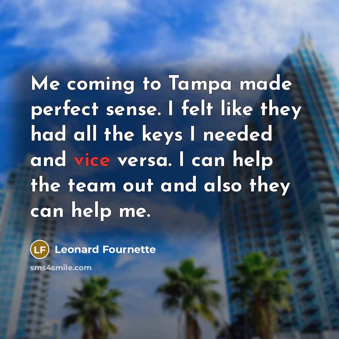 “Me coming to Tampa made perfect sense. I felt like…” quote by Leonard Fournette