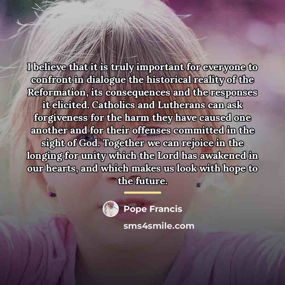 “I believe that it is truly important for everyone to…” quote by Pope Francis