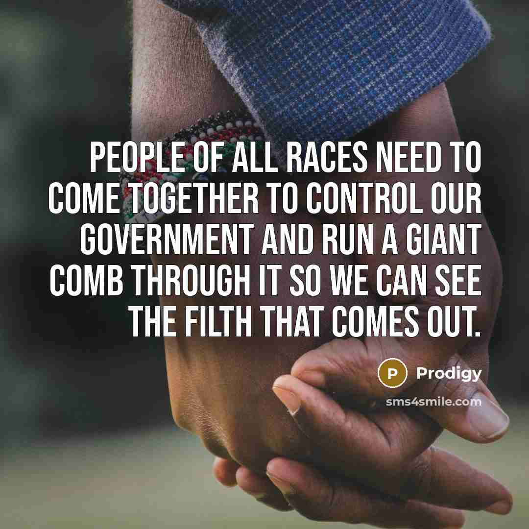 “People of all races need to come together to control…” quote by Prodigy