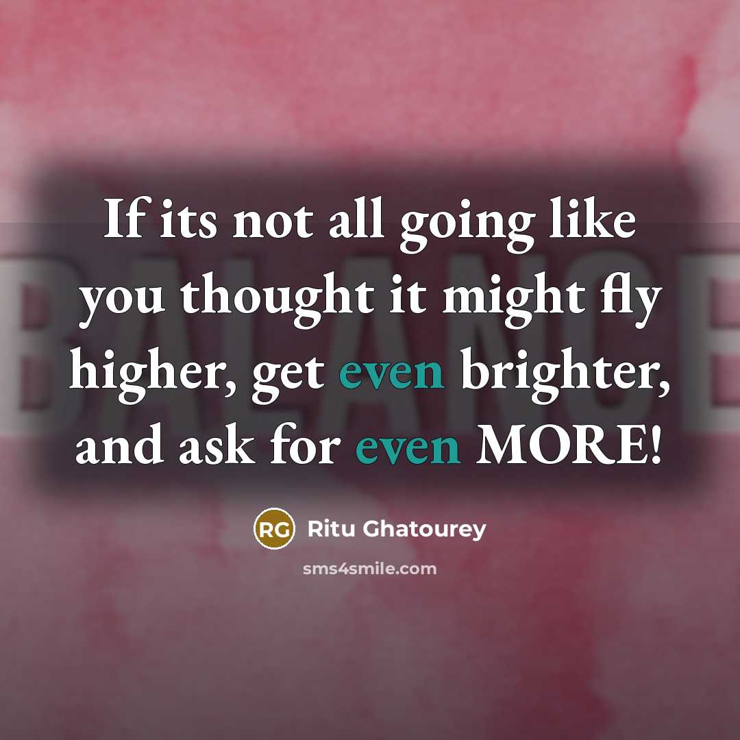 “If its not all going like you thought it might…” quote by Ritu Ghatourey