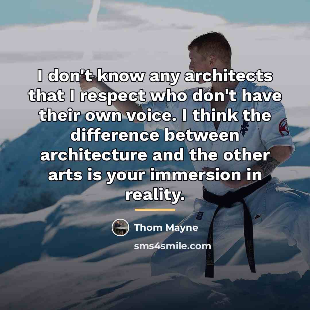 “I don't know any architects that I respect who don't…” quote by Thom Mayne