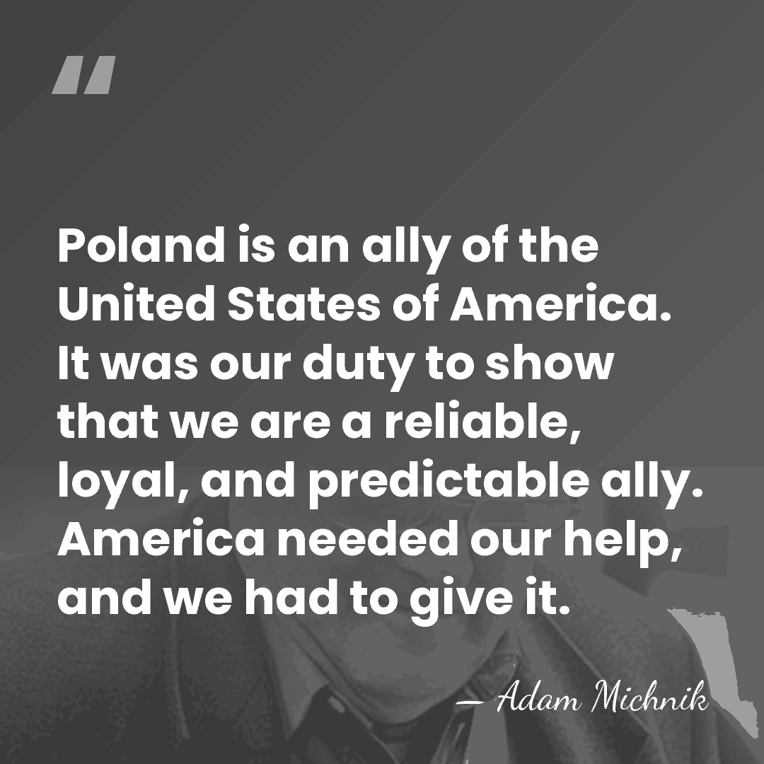 Poland is an ally of the United States of America. It was&hellip; - Adam Michnik