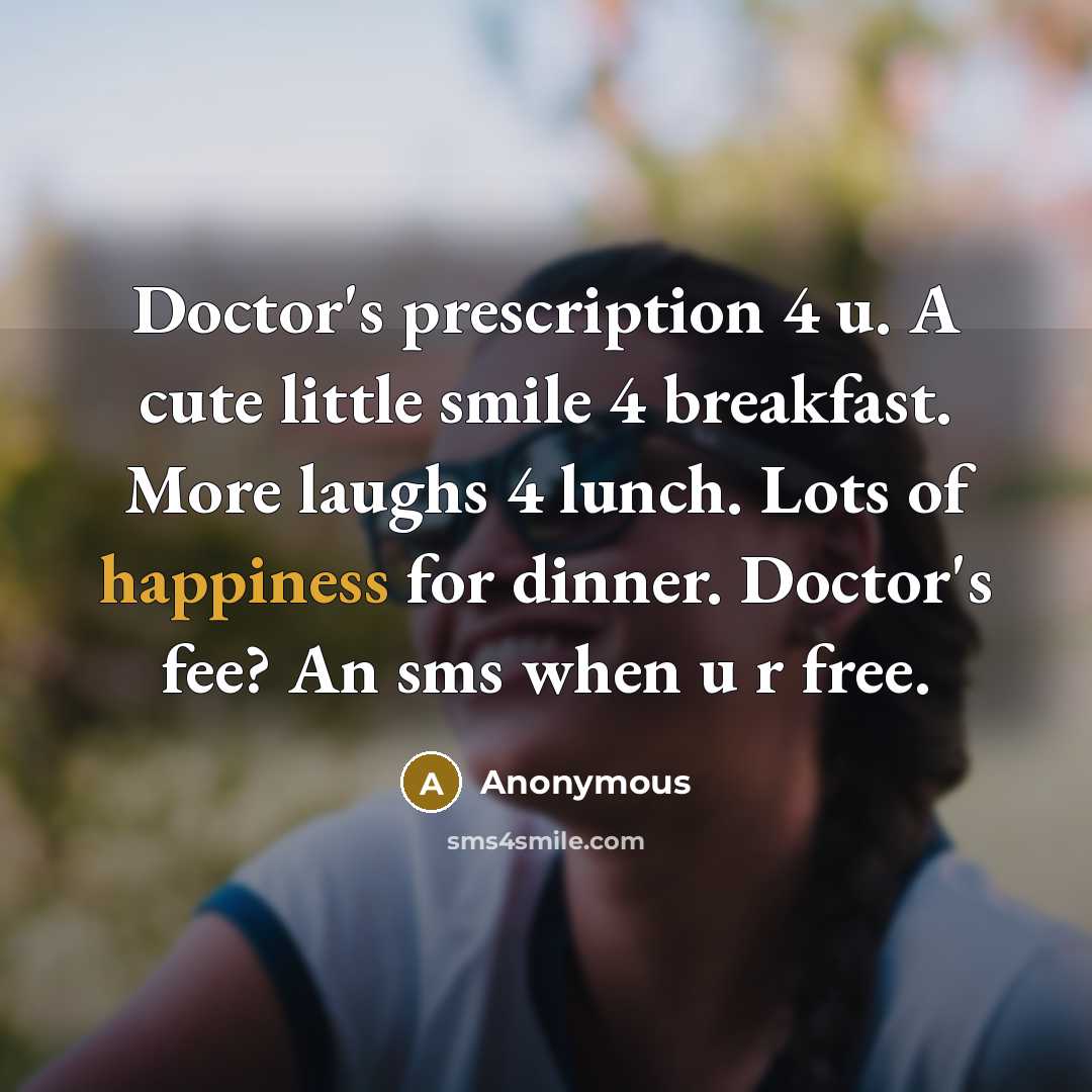 “Doctor's prescription 4 u. A cute little smile 4 breakfast.…” quote by Anonymous