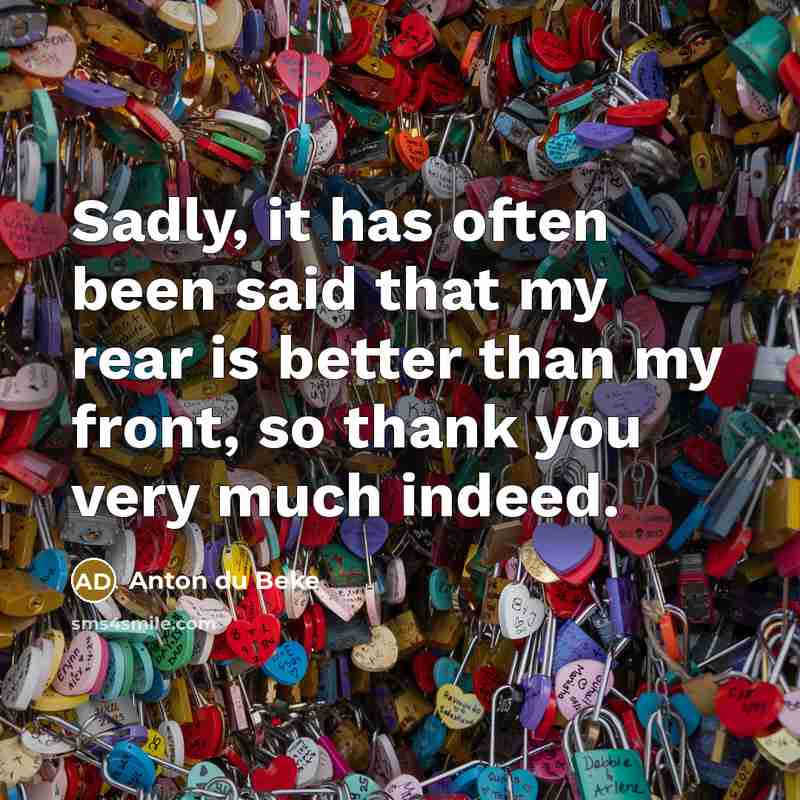“Sadly, it has often been said that my rear is…” quote by Anton du Beke