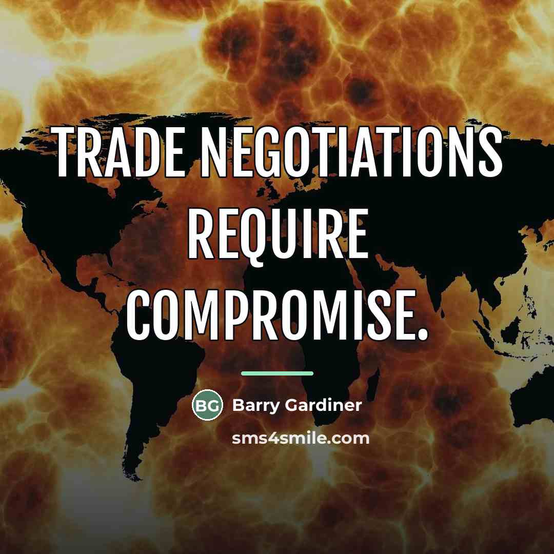 “Trade negotiations require compromise.…” quote by Barry Gardiner