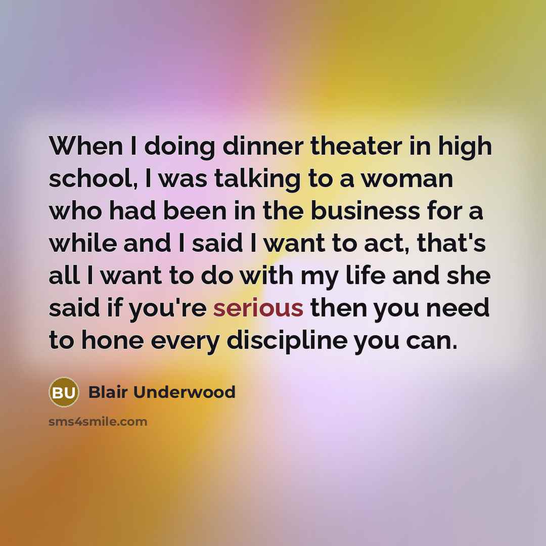 “When I doing dinner theater in high school, I was…” quote by Blair Underwood