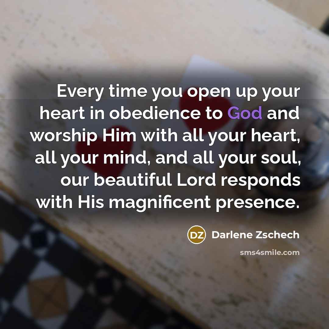 “Every time you open up your heart in obedience to…” quote by Darlene Zschech