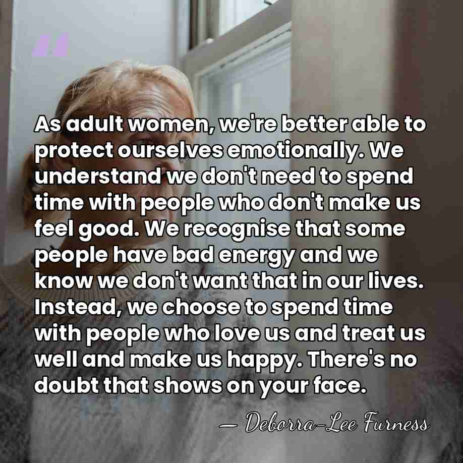 As adult women, we're better able to protect ourselves emotionally. We understand&hellip; - Deborra-Lee Furness