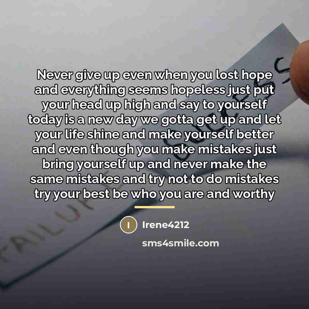 “Never give up even when you lost hope and everything…” quote by Irene4212