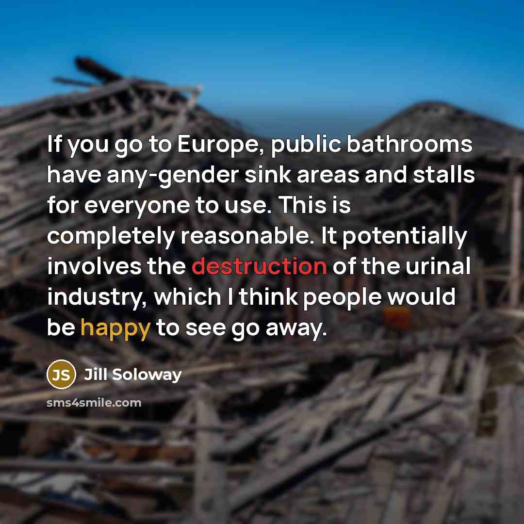 “If you go to Europe, public bathrooms have any-gender sink…” quote by Jill Soloway