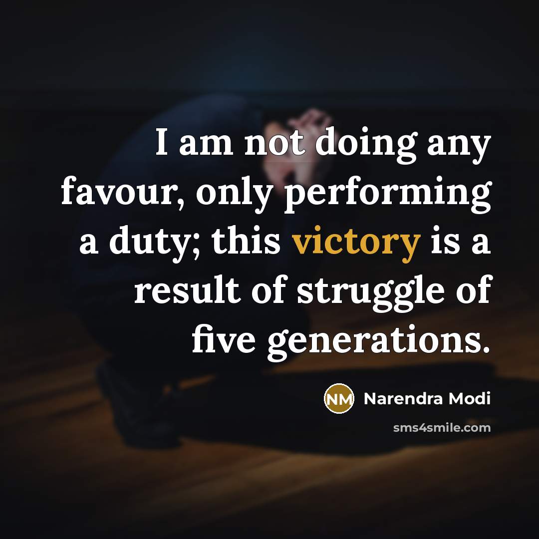 “I am not doing any favour, only performing a duty;…” quote by Narendra Modi