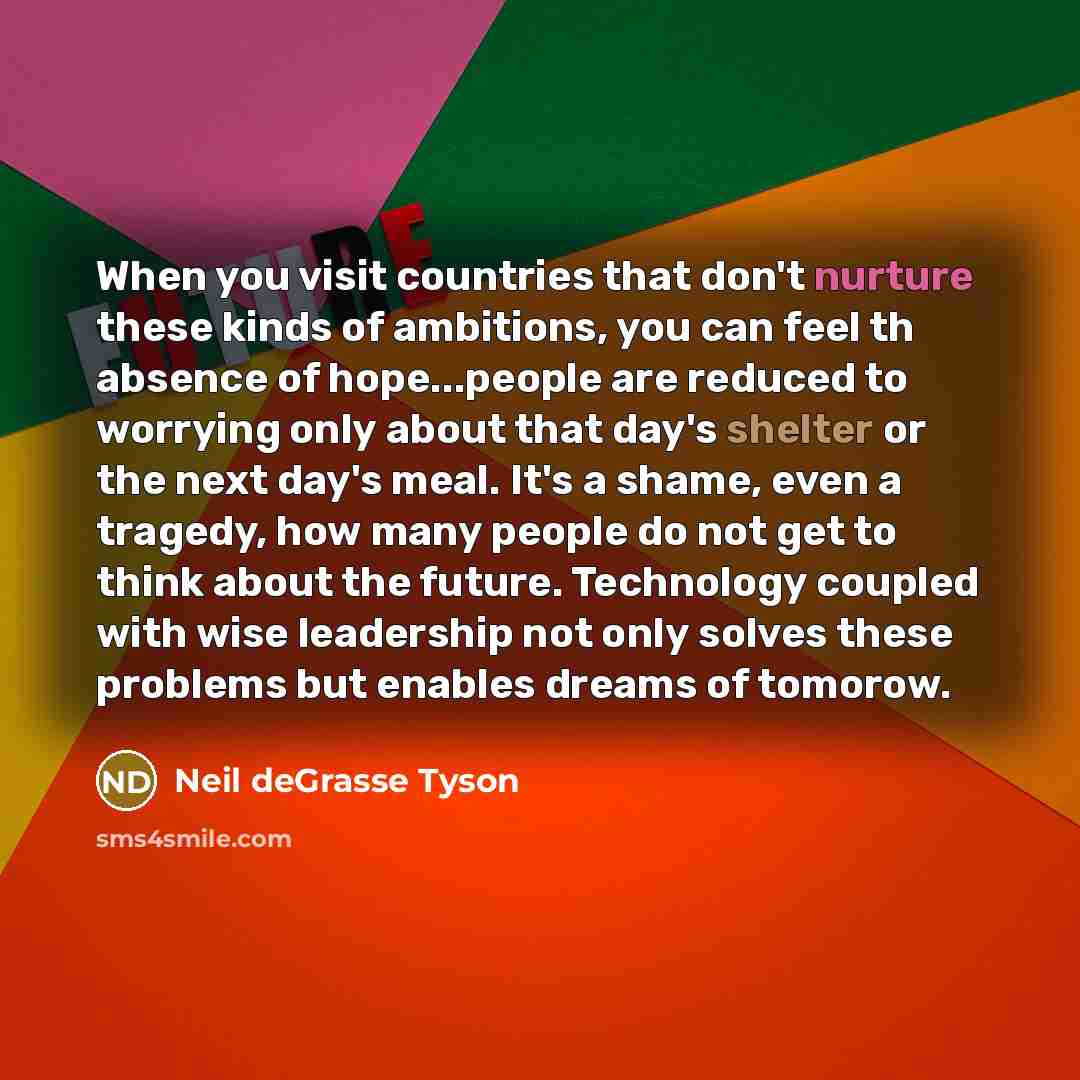 “When you visit countries that don't nurture these kinds of…” quote by Neil deGrasse Tyson