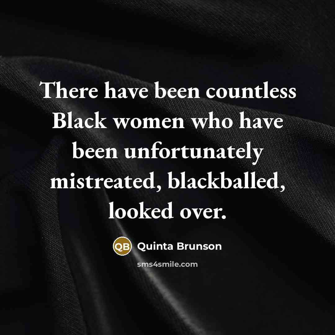 “There have been countless Black women who have been unfortunately…” quote by Quinta Brunson