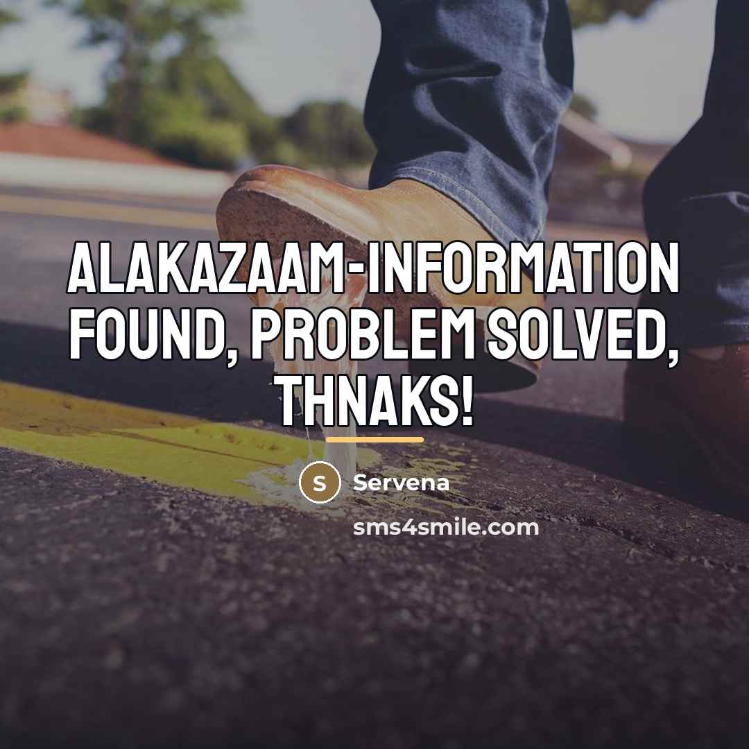 “Alakazaam-information found, problem solved, thnaks!…” quote by Servena