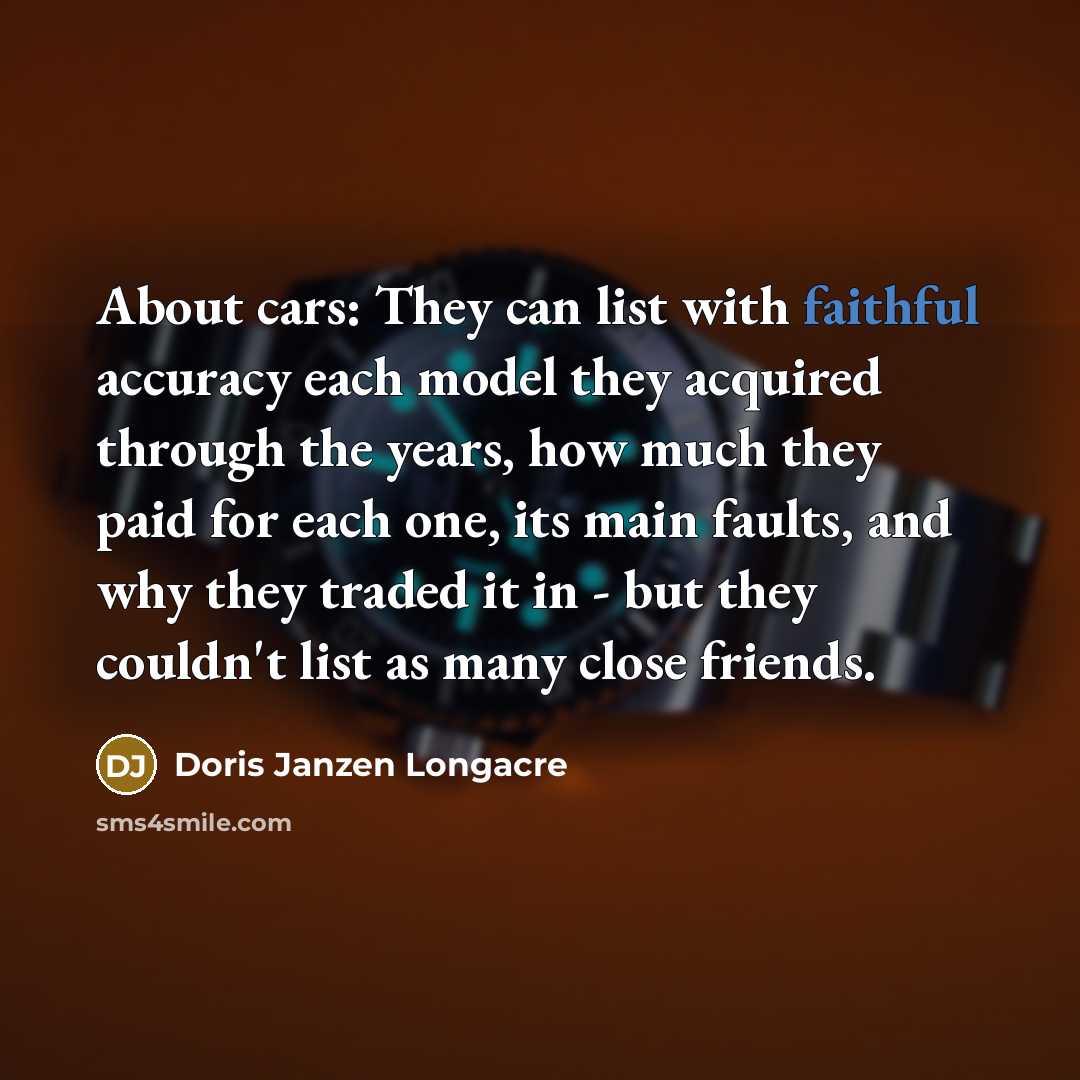 “About cars: They can list with faithful accuracy each model…” quote by Doris Janzen Longacre