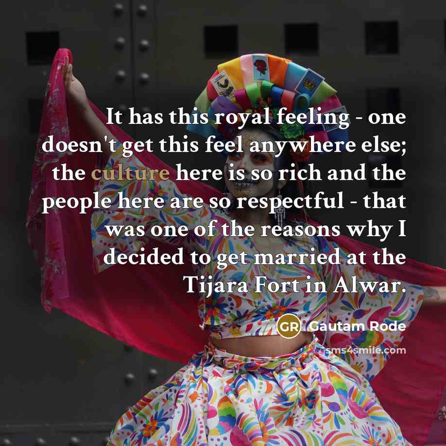 “It has this royal feeling - one doesn't get this…” quote by Gautam Rode