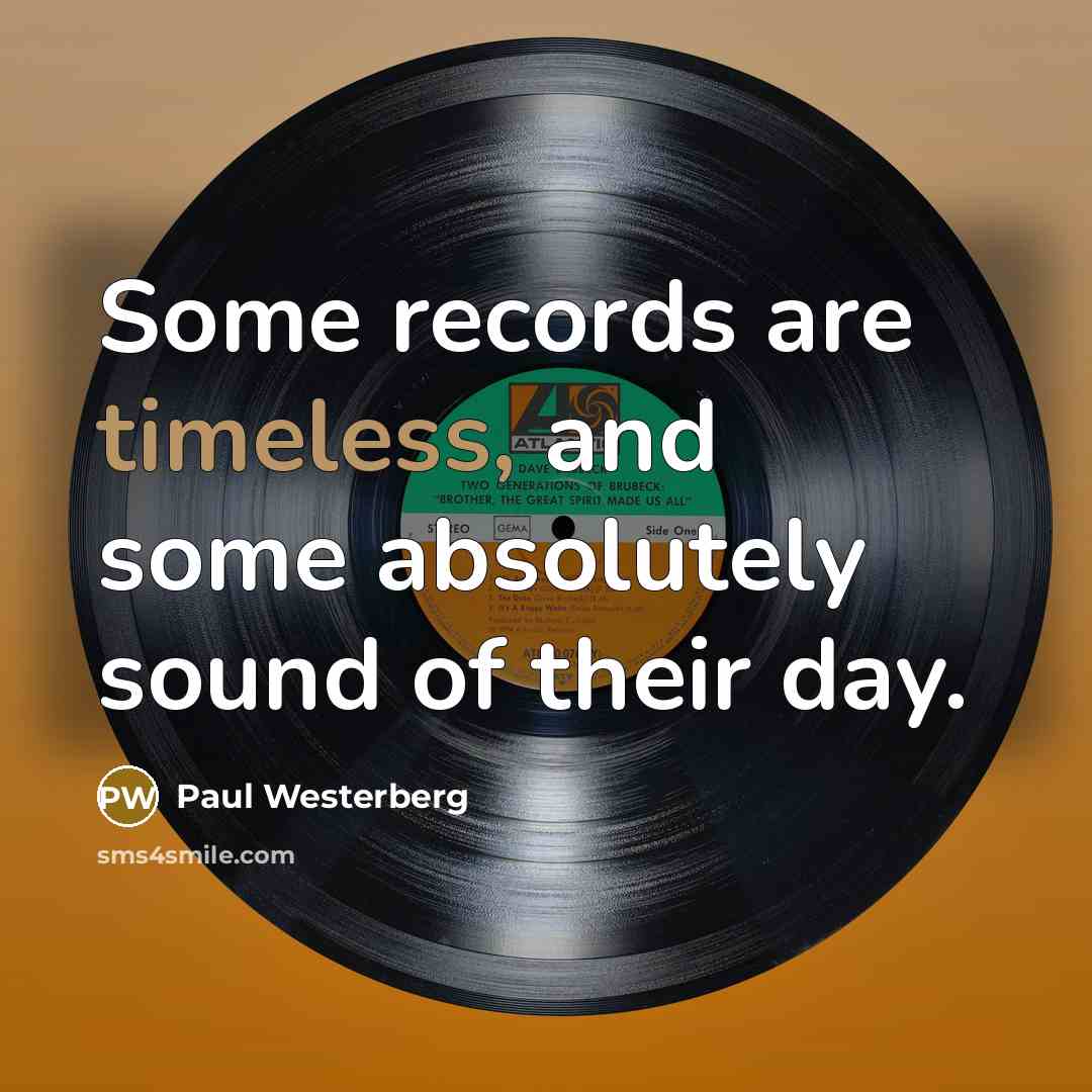 “Some records are timeless, and some absolutely sound of their…” quote by Paul Westerberg
