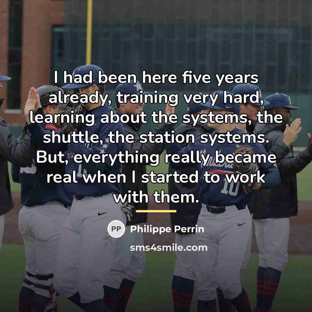“I had been here five years already, training very hard,…” quote by Philippe Perrin
