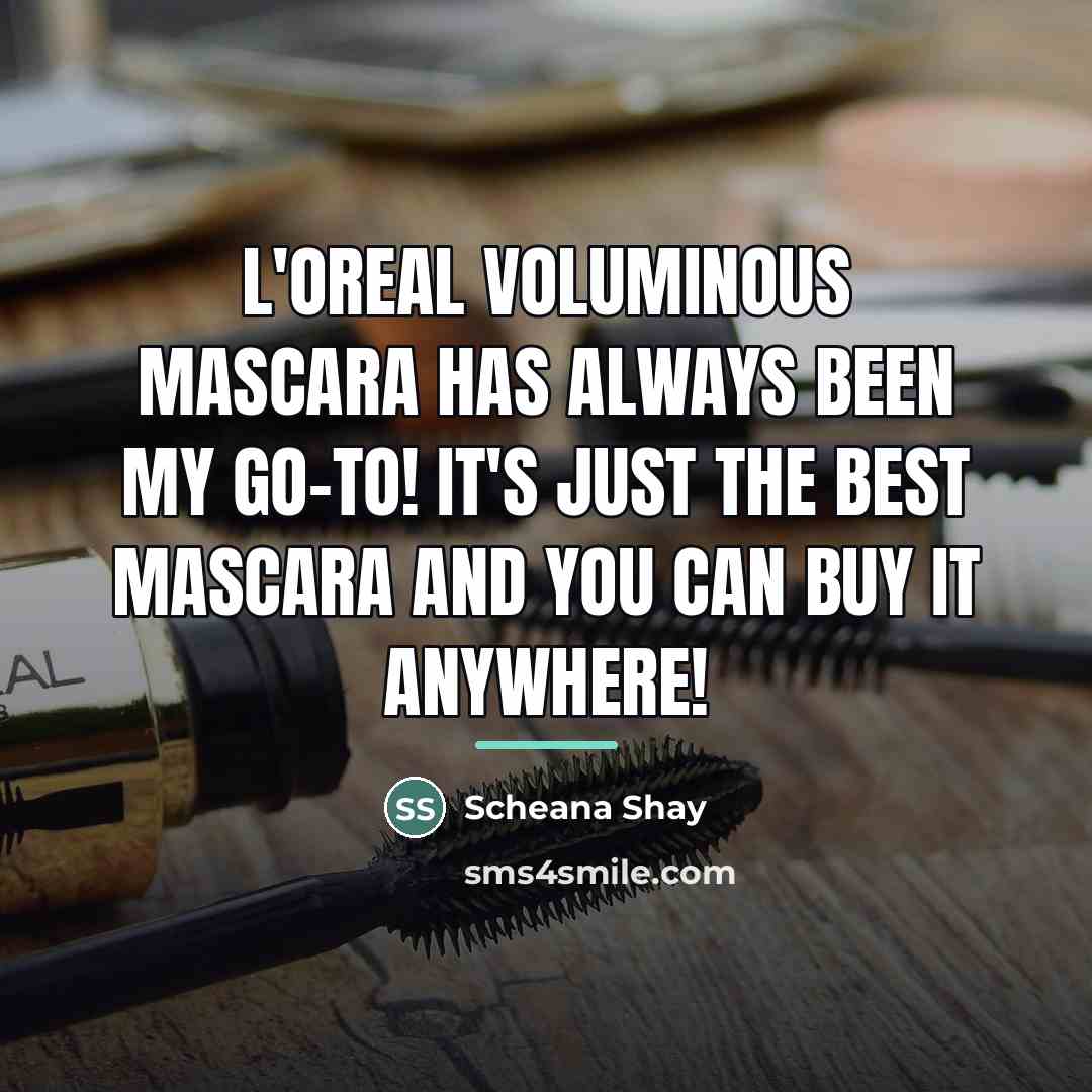 “L'Oreal Voluminous Mascara has always been my go-to! It's just…” quote by Scheana Shay