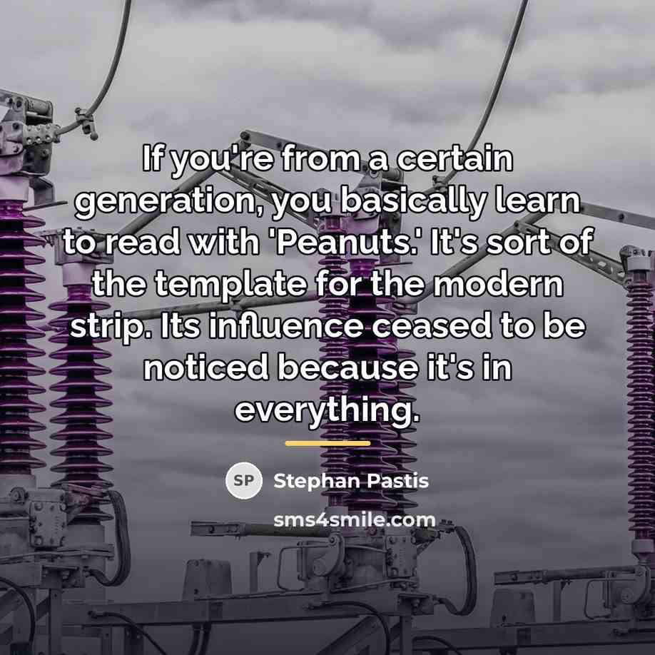 “If you're from a certain generation, you basically learn to…” quote by Stephan Pastis