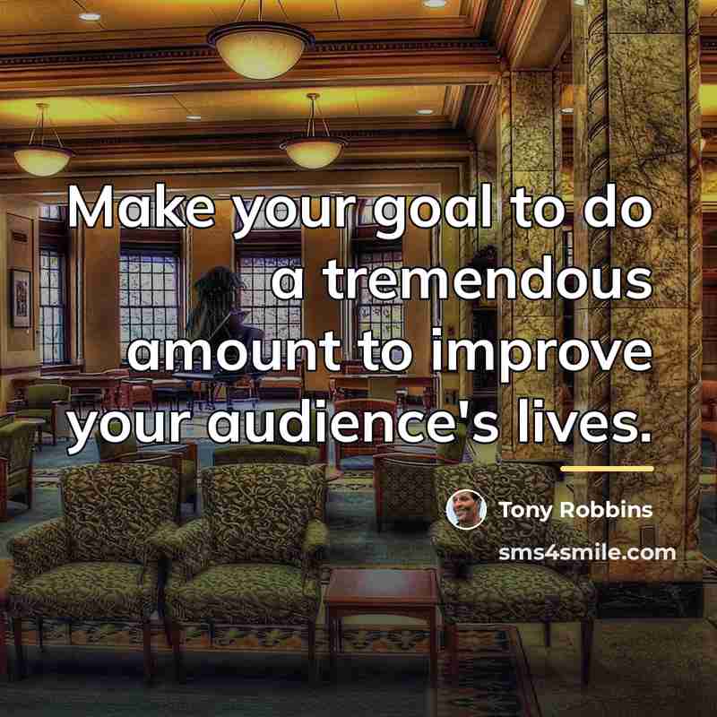 “Make your goal to do a tremendous amount to improve…” quote by Tony Robbins