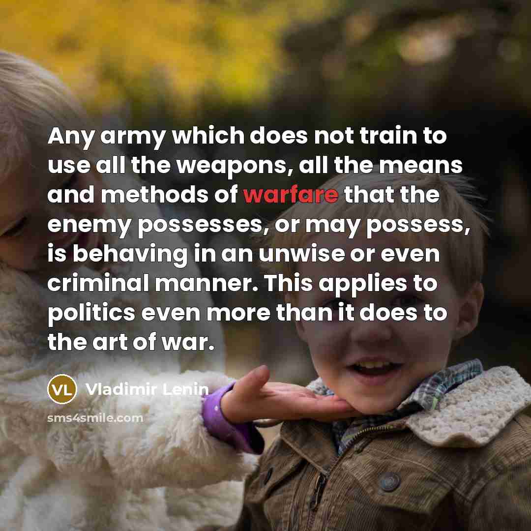 “Any army which does not train to use all the…” quote by Vladimir Lenin