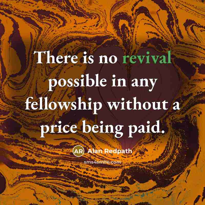 “There is no revival possible in any fellowship without a…” quote by Alan Redpath