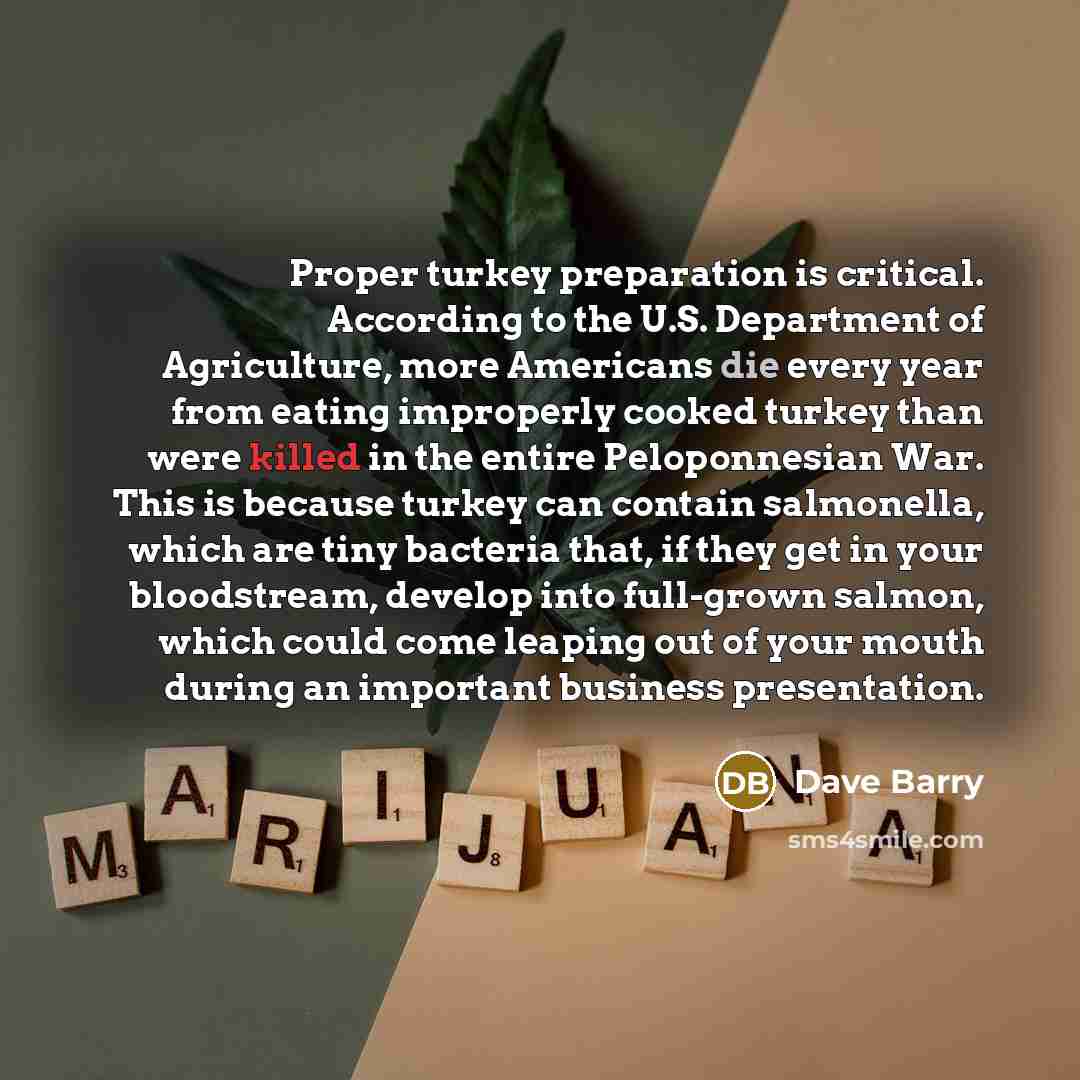 “Proper turkey preparation is critical. According to the U.S. Department…” quote by Dave Barry