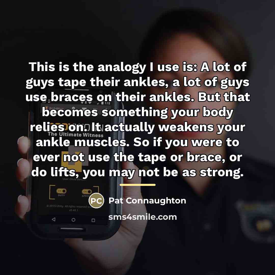 “This is the analogy I use is: A lot of…” quote by Pat Connaughton