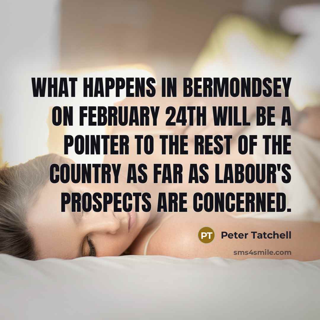 “What happens in Bermondsey on February 24th will be a…” quote by Peter Tatchell
