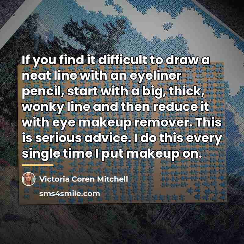 “If you find it difficult to draw a neat line…” quote by Victoria Coren Mitchell
